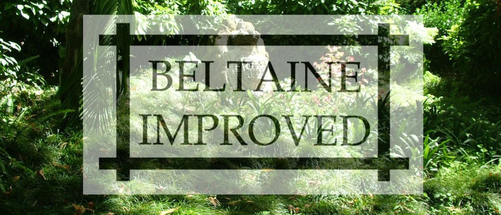 Beltaine Improved