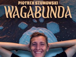 Piotrek Szumowski — „Wagabunda”