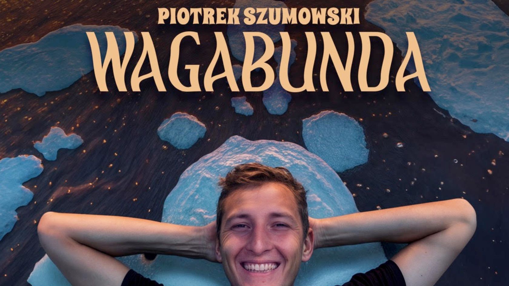 Piotrek Szumowski Wagabunda