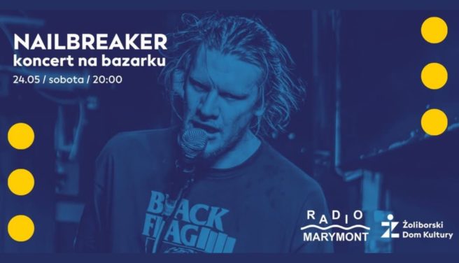 Nailbreaker. Koncert na bazarku | 24.05