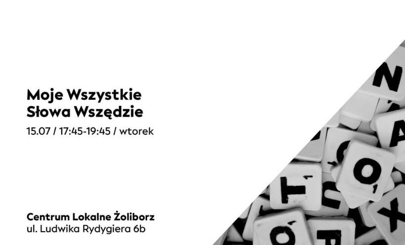 Moje Wszystkie Słowa Wszędzie | 15.07