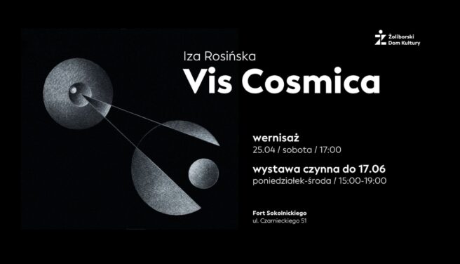 Vis Cosmica, wernisaż | 25.04