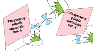 Pozytywny piknik sąsiedzki vol. 4