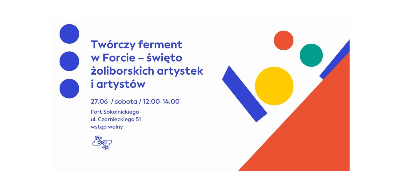 zdjęcie przedstawia grafikę wydarzenia Twórczy ferment w Forcie Żoliborskim, widać napisy i kształty
